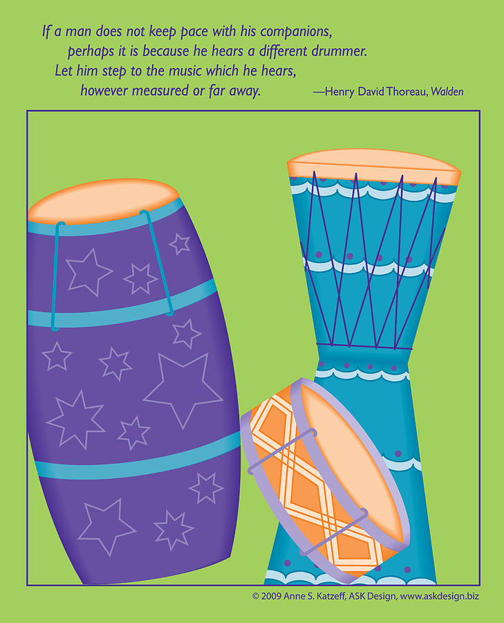 Drums - Thoreau Quote Digital Art by Anne Katzeff
