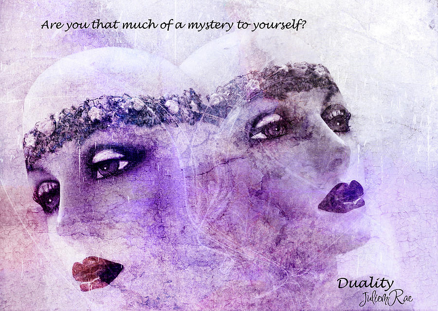Beauty Digital Art - Duality by Julie m Rae Beauty Digital Art - Duality by Julie m Rae