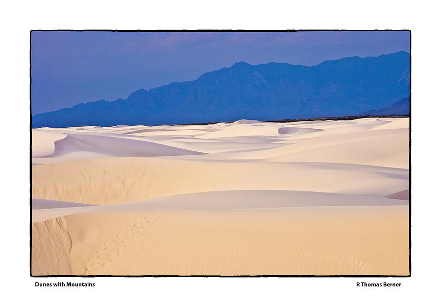 Dunes with Mountains Photograph by R Thomas Berner