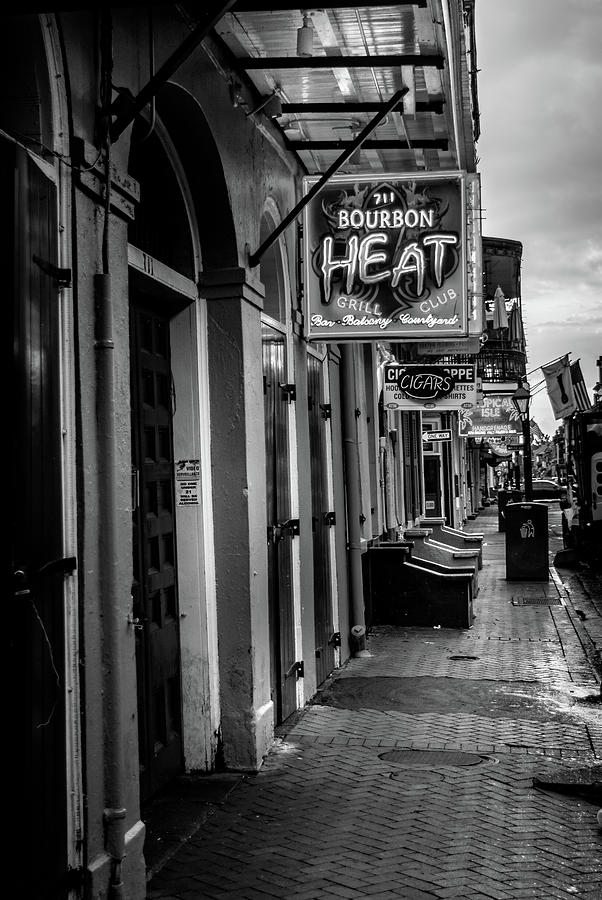 New Orleans Photograph - Early Morning Bourbon Heat In Black and White by Greg and Chrystal Mimbs