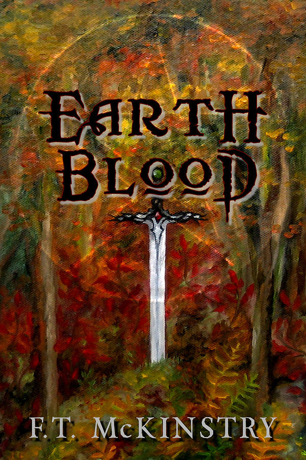 Earth Blood Cover Art by FT McKinstry Earth Blood Cover Art by FT McKinstry