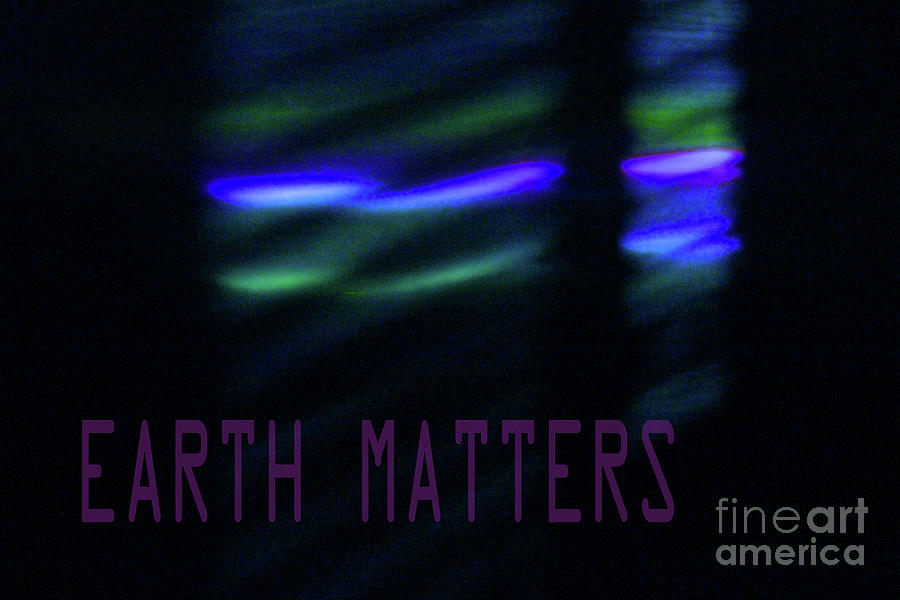 Earth Matters #1 Photograph by Karen Adams
