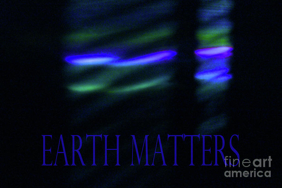 Earth Matters #2 Photograph by Karen Adams
