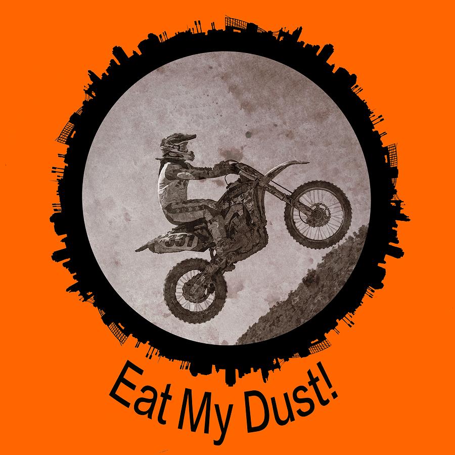 Eat My Dust Digital Art by OLena Art