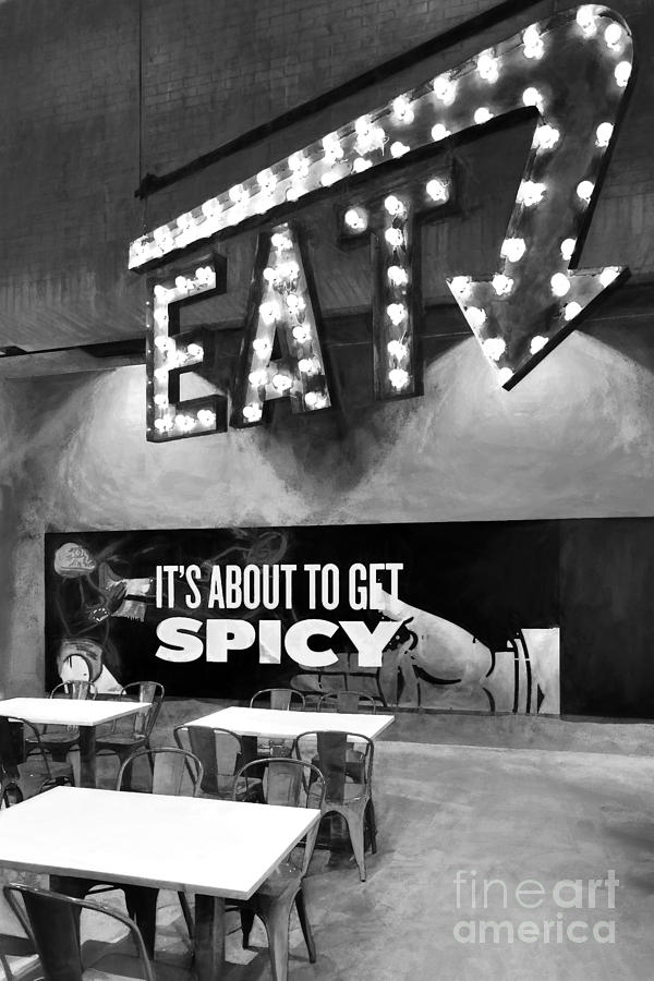 Eat Spicy Food BW Photograph by Mel Steinhauer