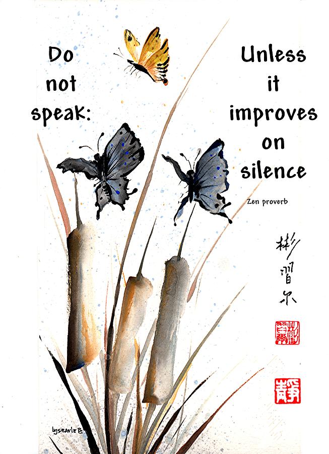 Echo of Silence with Zen proverb Painting by Bill Searle