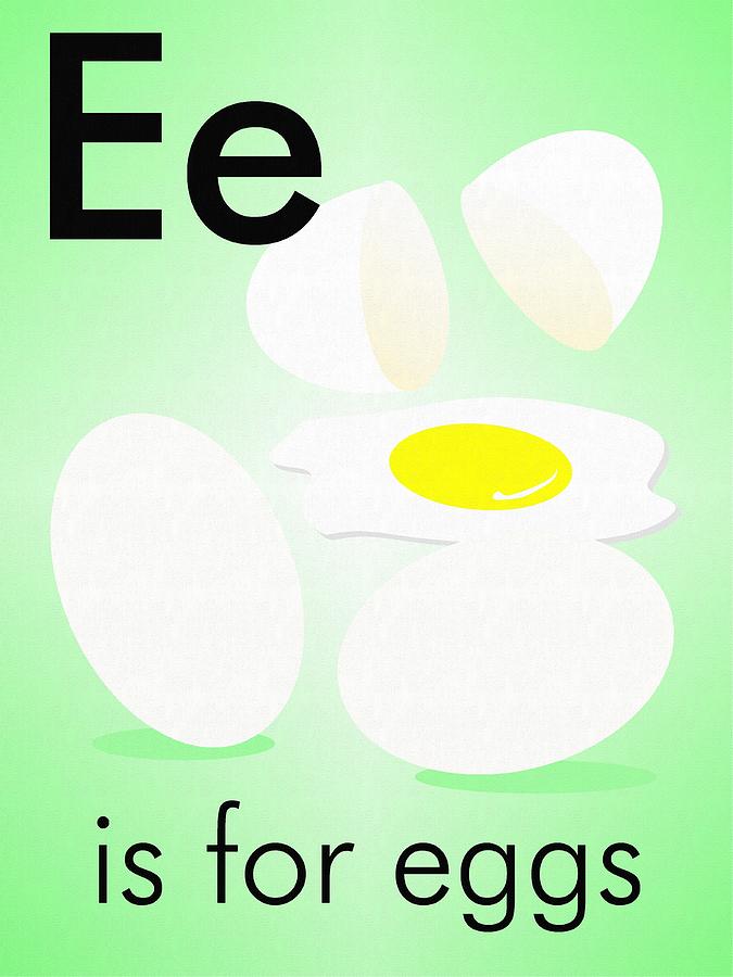 Ee is for eggs Painting by D A Diggs - Fine Art America