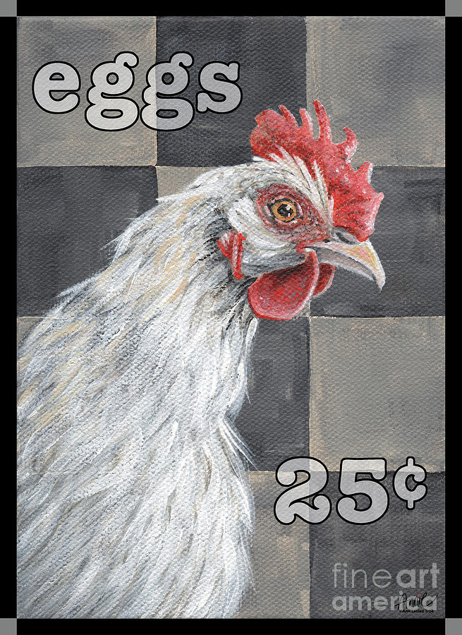 Eggs 25 cents Painting by Annie Troe