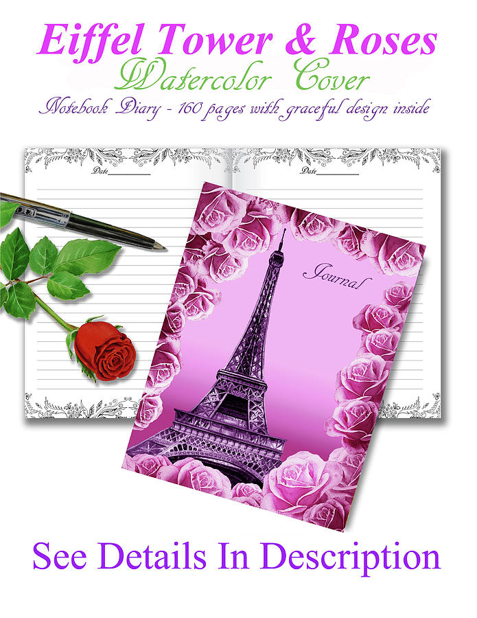 Eiffel Tower And Roses Travel Journal  Painting by Irina Sztukowski