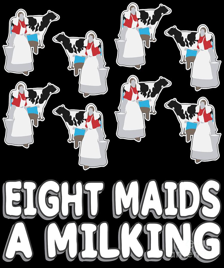 Eight Maids A Milking Song 12 Days Christmas Digital Art by Henry B - Fine  Art America