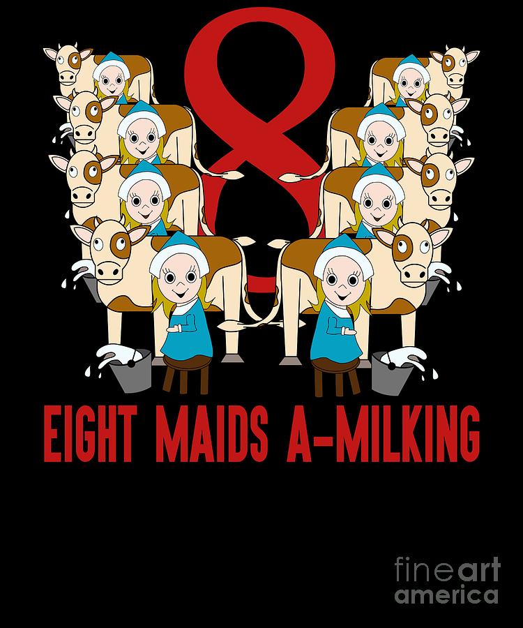 Eight Maids A Milking