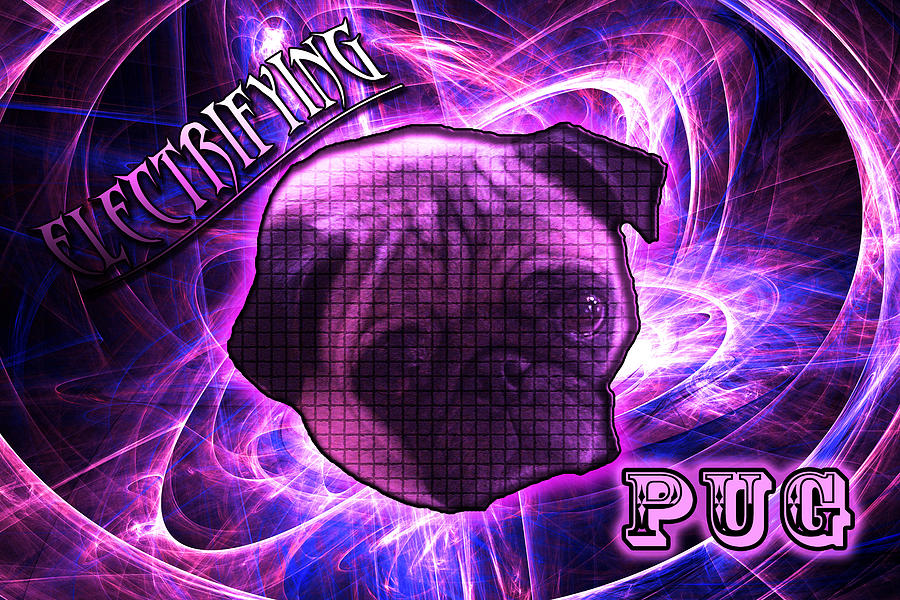 Electrifying Pug Digital Art by Michael Stowers