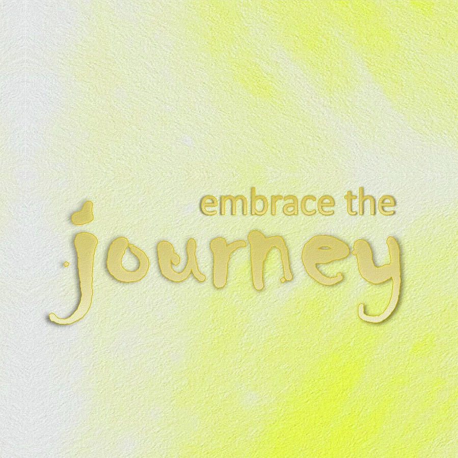 Embrace the Journey by Patricia Griffin Embrace the Journey by Patricia Griffin
