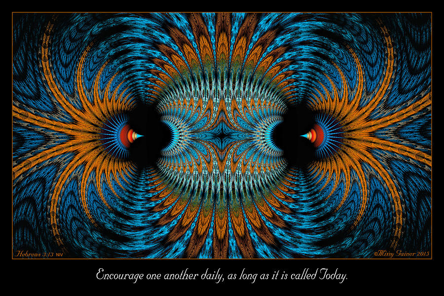 Encourage One Another Digital Art by Missy Gainer