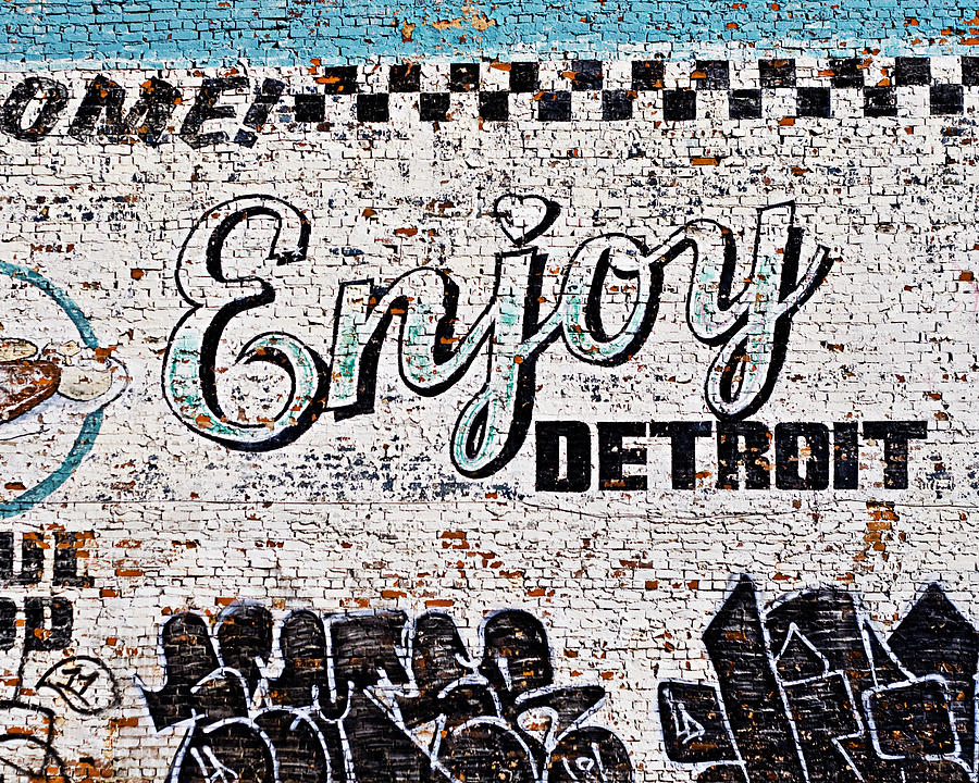 Detroit Photograph - Enjoy Detroit Graffiti by Alanna Pfeffer