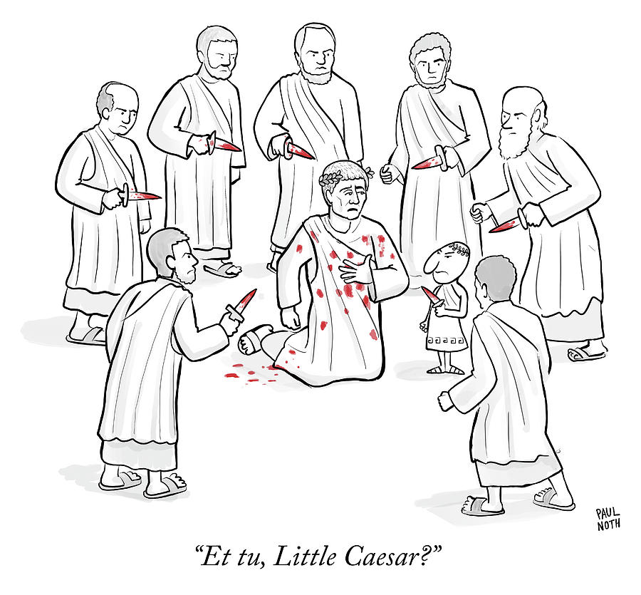 Et tu Little Caesar Drawing by Paul Noth