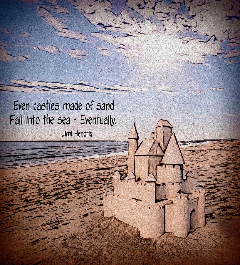 Even Castles Made Of Sand Digital Art by Leslie Montgomery
