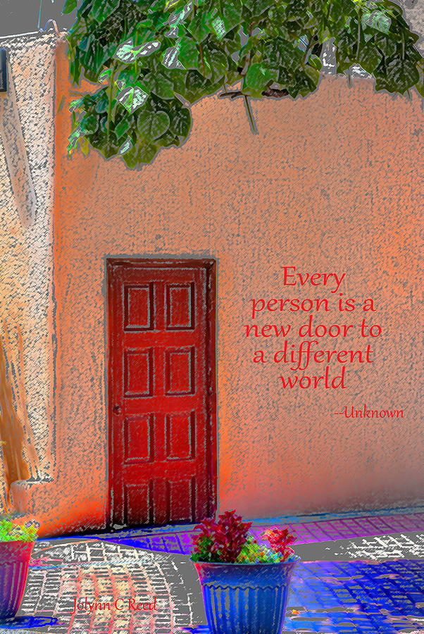 Every Person is a New Door Photograph by Jolynn Reed