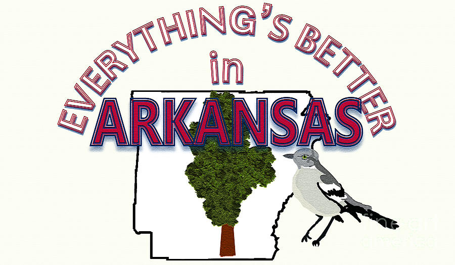 Everythings Better in Arkansas Digital Art by Pharris Art