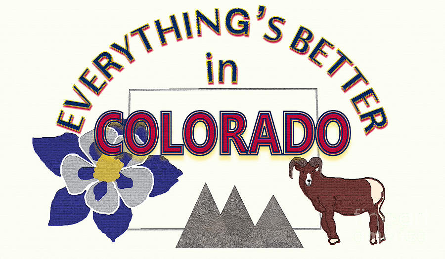 Mountain Digital Art - Everythings Better in Colorado by Pharris Art