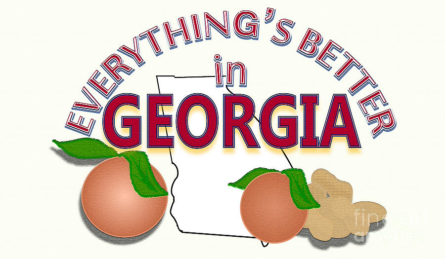 Everythings Better in Georgia Digital Art by Pharris Art