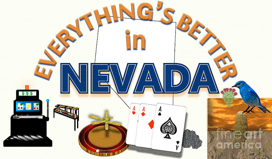Everythings Better in Nevada Digital Art by Pharris Art