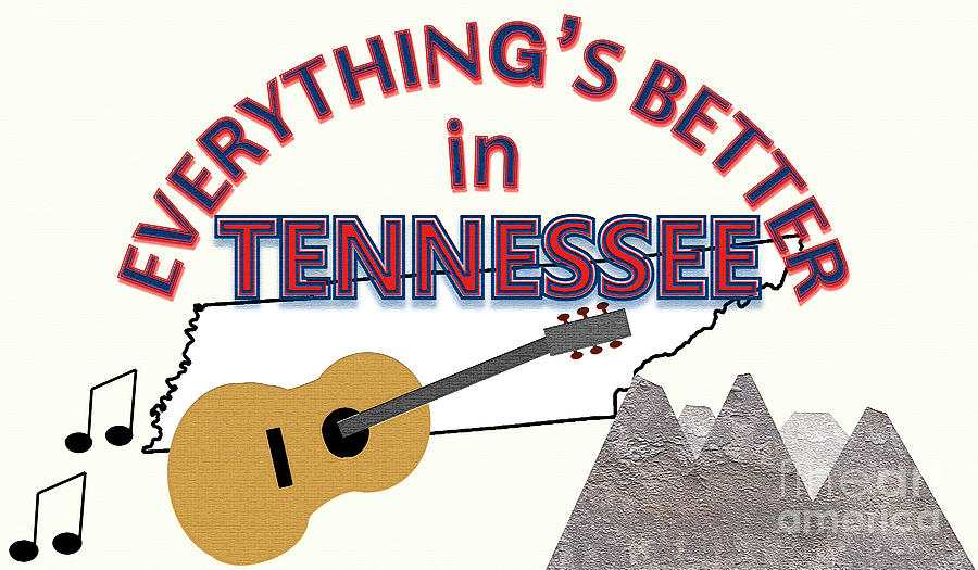Mountain Digital Art - Everythings Better in Tennessee by Pharris Art