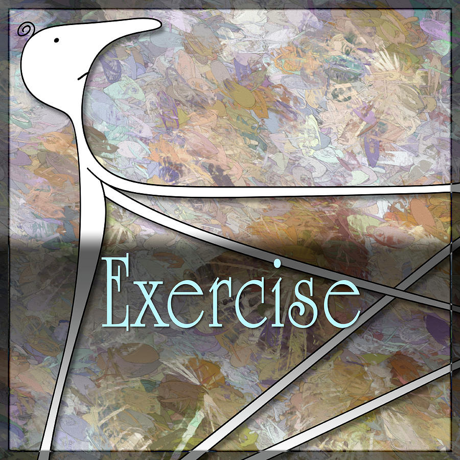 Exercise Digital Art by Becky Titus