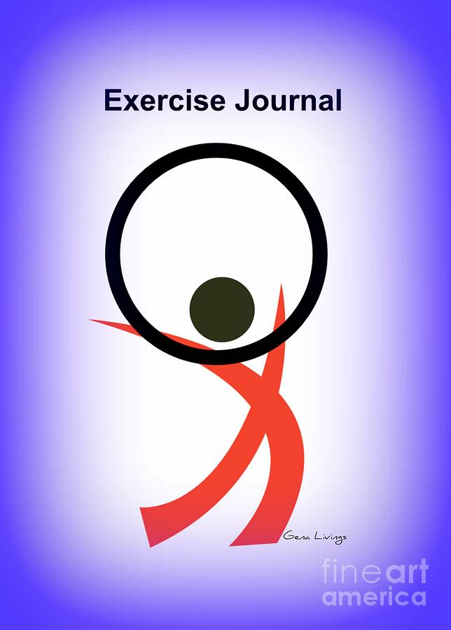 Exercise Journal Cover by Gena Livings Digital Art by Gena Livings