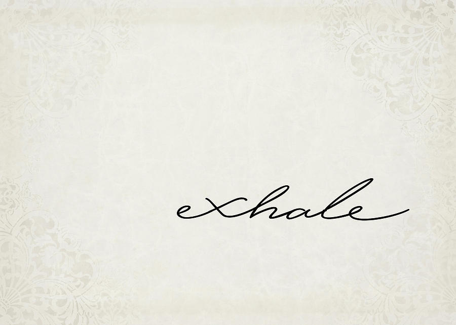 Exhale One Word Series Digital Art by Ricky Barnard