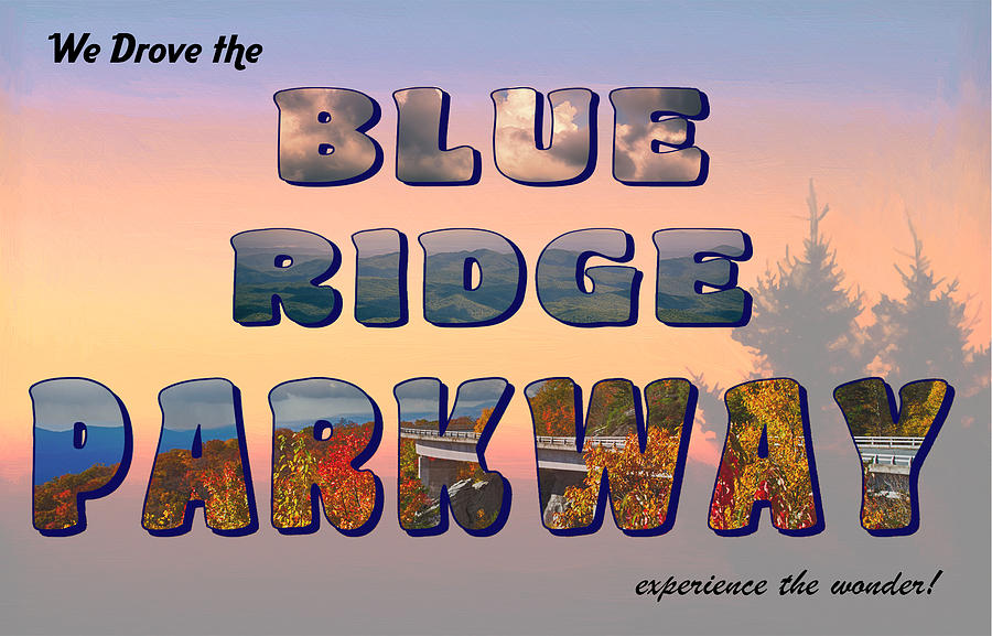 Experience the Blue Ridge Parkway Digital Art by John Haldane