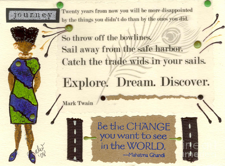 Explore Dream Discover Mixed Media by Angela L Walker