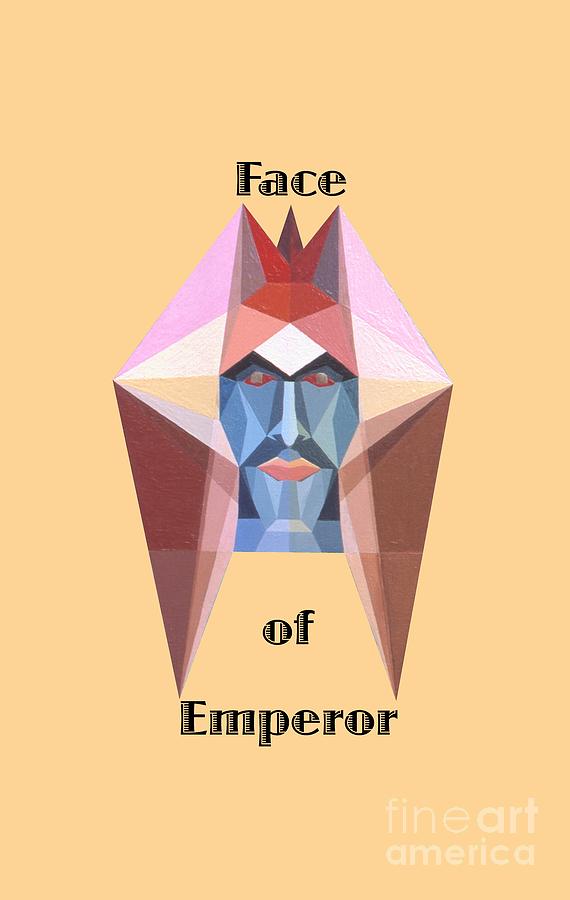 Face of Emperor text Painting by Michael Bellon