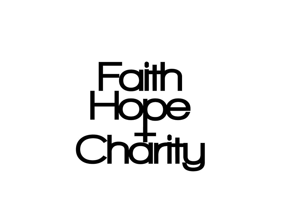 Faith Hope and Charity Digital Art by Derek Murray Fine Art America