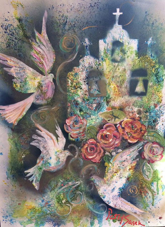 Mission Painting - Faith, Hope and Love by Patsy Sasek Mission Painting - Faith, Hope and Love by Patsy Sasek