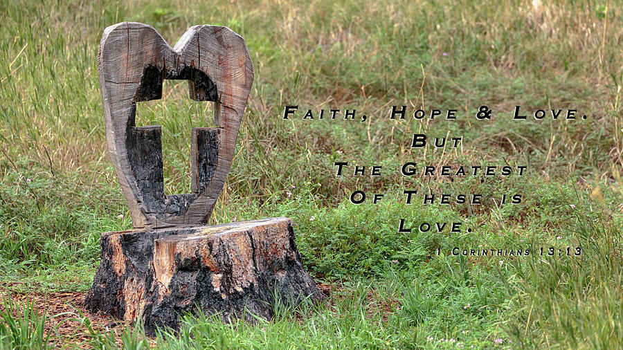 Faith Hope and Love Photograph by Susan Rissi Tregoning