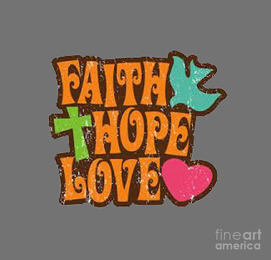 Faith Hope Love T-shirt Painting by Herb Strobino