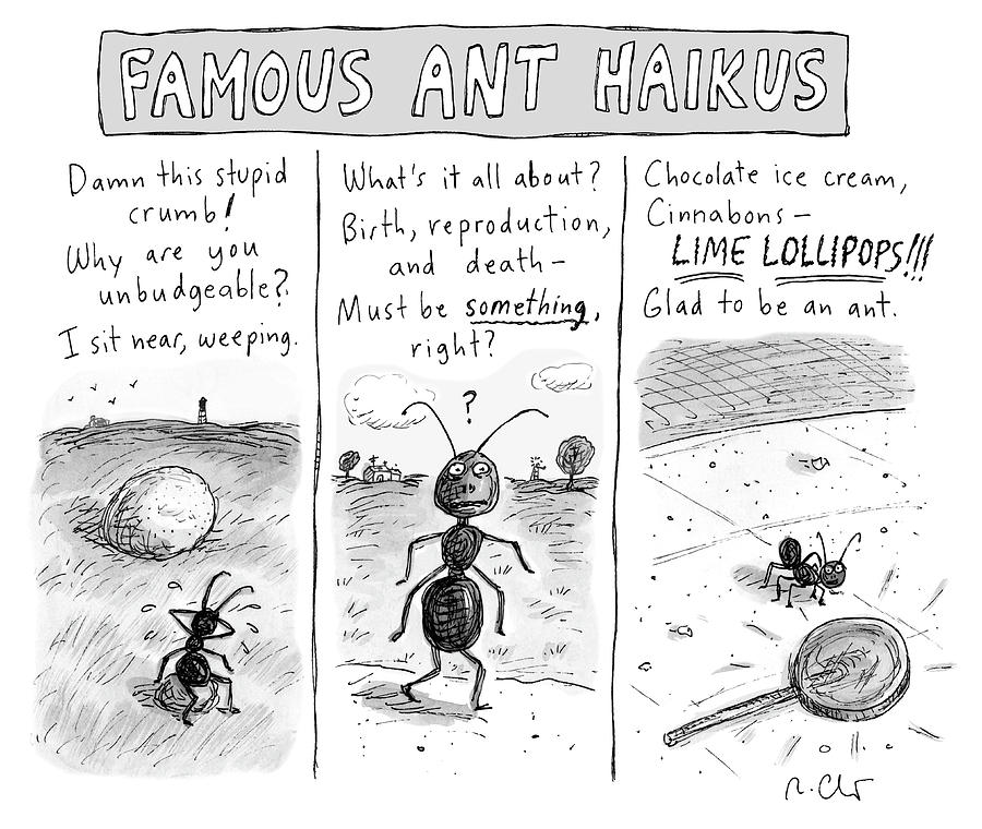Famous Ant Haikus Drawing by Roz Chast