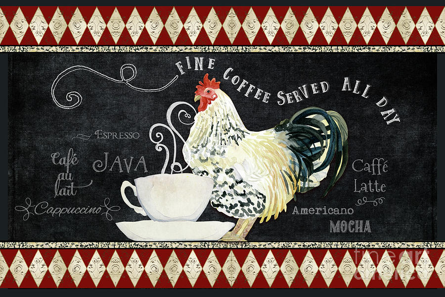 Farm Fresh Rooster 5 - Coffee Served Chalkboard Cappuccino Cafe Latte  Painting by Audrey Jeanne Roberts