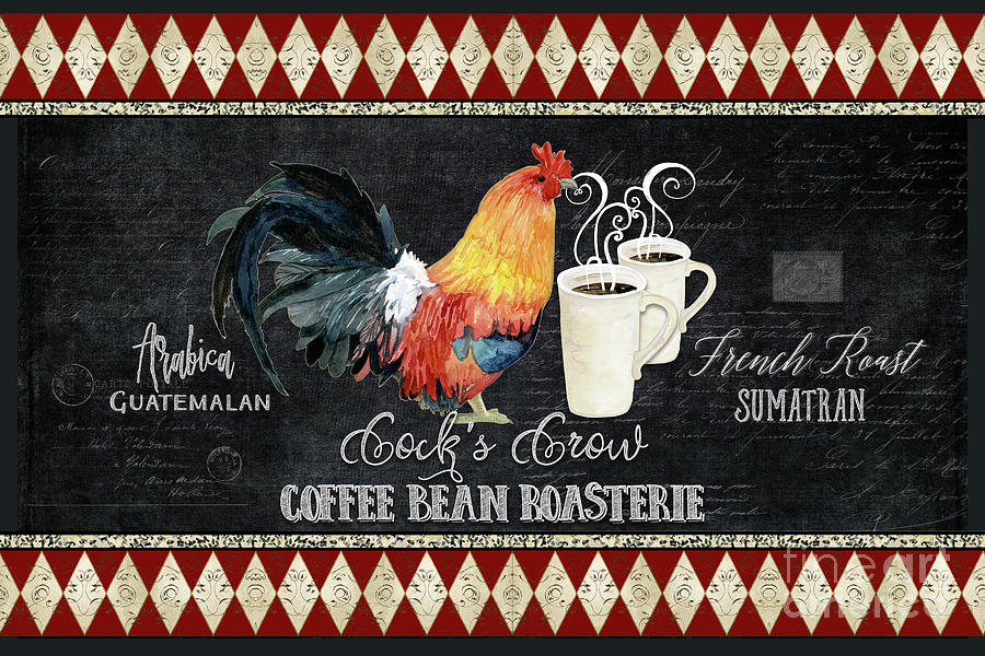 Farm Fresh Rooster 6 - Coffee Bean Roasterie French Roast Painting by Audrey Jeanne Roberts