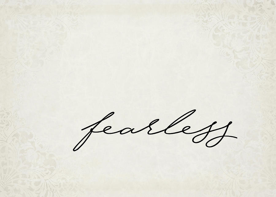 Typography Photograph - Fearless One Word Series by Ricky Barnard