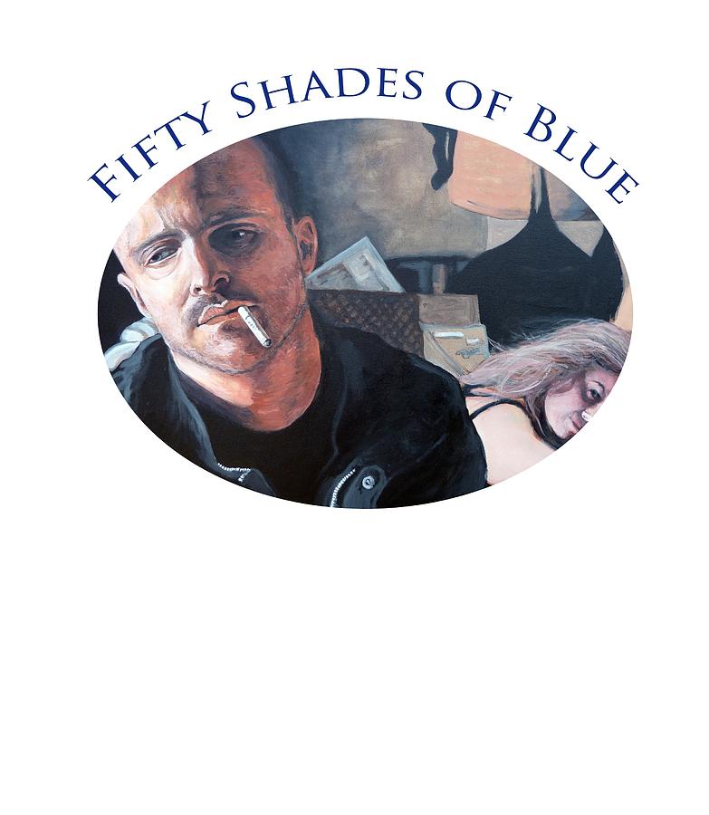 Jesse Pinkman Painting - Fifty Shades of Blue by Tom Roderick