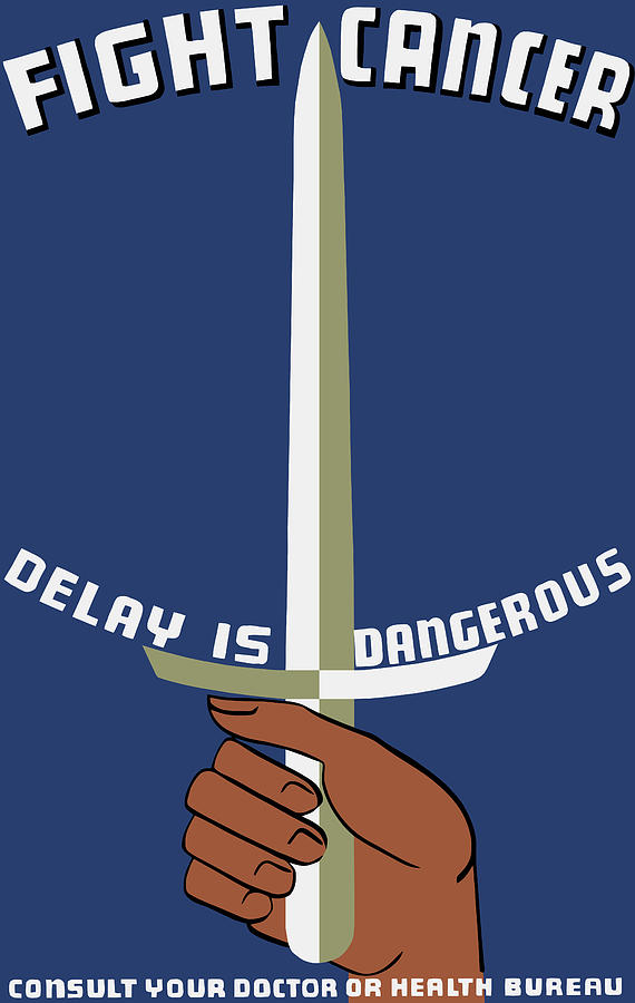 Fight Cancer - Delay Is Dangerous Painting by War Is Hell Store