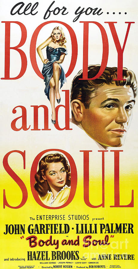 Film Noir Poster Body and Soul All for you John Garfield Lilli Palmer Hazel Brooks Anne Revere Photograph by Vintage Collectables