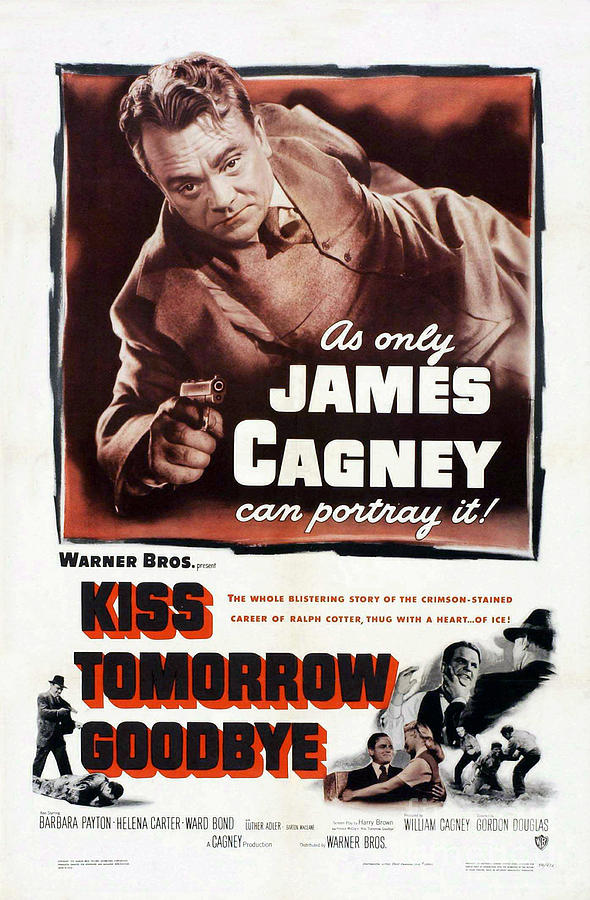 Film Noir Poster  Kiss Tomorrow Goodbye Painting by Vintage Collectables
