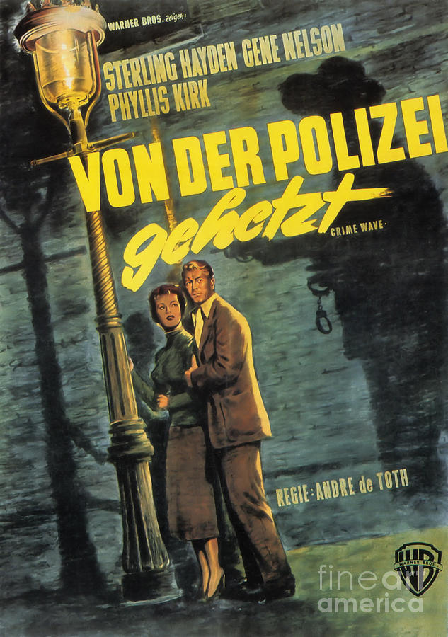 Film Noir Poster Von Der Polizei Gehetzt Sterling Hayden Gene Nelson Phyllis Kirk Photograph by Vintage Collectables