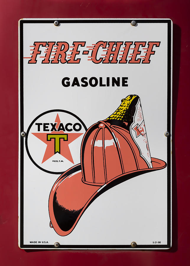 Texaco Photograph - Fire-chief Sign by Stephen Stookey Texaco Photograph - Fire-chief Sign by Stephen Stookey