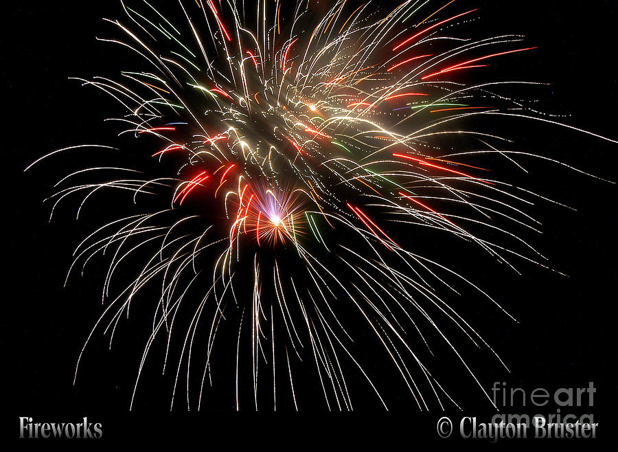Fireworks Photograph by Clayton Bruster