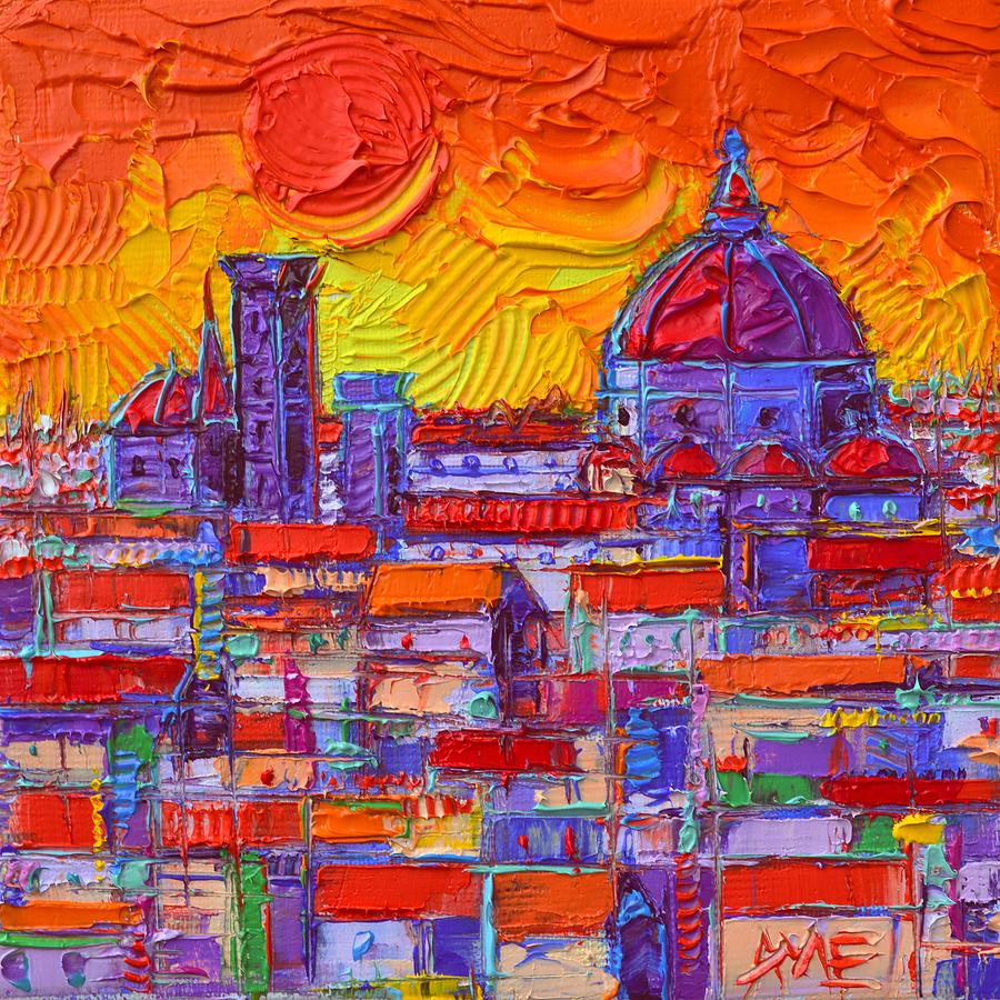 FLORENCE SUNSET OVER DUOMO abstract cityscape impasto palette knife oil painting Ana Maria Edulescu Painting by Ana Maria Edulescu