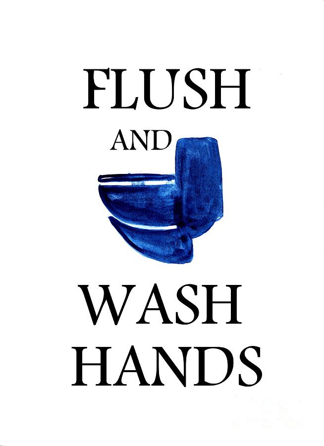 Typography Painting -  Flush And Wash Hands by Sweeping Girl